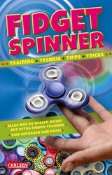 Fidget Spinner - Tipps und Tricks, Technik und Training - Laura Baker