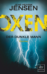 Oxen. Der dunkle Mann - Jens Henrik Jensen
