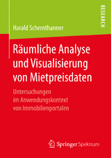 R&auml;umliche Analyse und Visualisierung von Mietpreisdaten - Harald Schernthanner