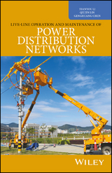 Live-Line Operation and Maintenance of Power Distribution Networks - Tianyou Li, Qiujin Lin, Genghuang Chen