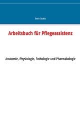 Arbeitsbuch f&uuml;r Pflegeassistenz - Emin Dzakic