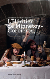 L'H&eacute;ritier de Minnetoy-Corbi&egrave;res - S&eacute;bastien G. Couture, Micha&euml;l Perruchoud