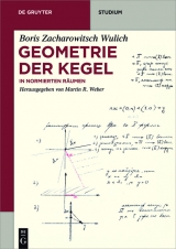 Geometrie der Kegel -  Boris Zacharowitsch Wulich