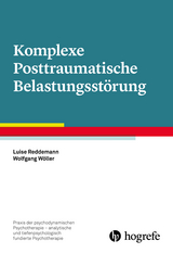 Komplexe Posttraumatische Belastungsst&ouml;rung - Luise Reddemann, Wolfgang W&ouml;ller