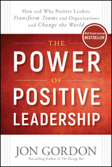 The Power of Positive Leadership - Jon Gordon