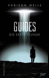 Guides - Die erste Stunde - Robison Wells