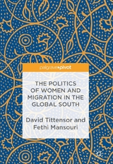 The Politics of Women and Migration in the Global South - 