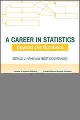 A Career in Statistics - Gerald J. Hahn, Necip Doganaksoy