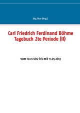 Carl Friedrich Ferdinand B&ouml;hme Tagebuch 2te Periode (II) - 