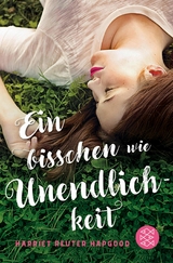 Ein bisschen wie Unendlichkeit - Harriet Reuter Hapgood