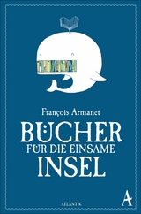 Bücher für die einsame Insel -  François Armanet