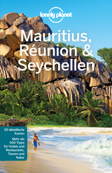 Lonely Planet Reisef&uuml;hrer Mauritius, Reunion & Seychellen - Anthony Ham, Jean-Bernard Carillet