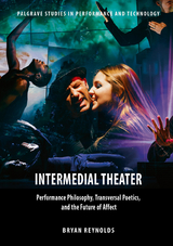 Intermedial Theater - Bryan Reynolds