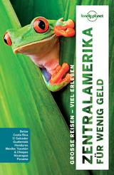 Lonely Planet Reisef&uuml;hrer Zentralamerika f&uuml;r wenig Geld - Carolyn McCarthy