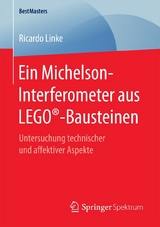 Ein Michelson-Interferometer aus LEGO®-Bausteinen - Ricardo Linke