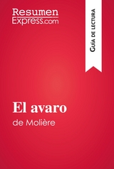 El avaro de Moli&egrave;re (Gu&iacute;a de lectura) -  ResumenExpress