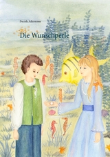 Die Wunschperle - Daniela Ackermann