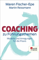 Coaching zu F&uuml;hrungsthemen - Maren Fischer-Epe, Martin Reissmann