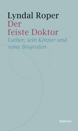 Der feiste Doktor -  Lyndal Roper