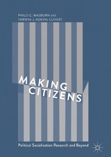Making Citizens - Philo C. Wasburn, Tawnya J. Adkins Covert