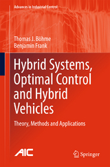 Hybrid Systems, Optimal Control and Hybrid Vehicles - Thomas J. B&ouml;hme, Benjamin Frank
