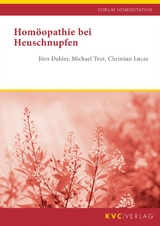 Hom&ouml;opathie bei Heuschnupfen - J&ouml;rn Dahler, Michael Teut, Christian Lucae