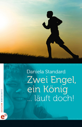 Zwei Engel, ein K&ouml;nig - Standard Daniela