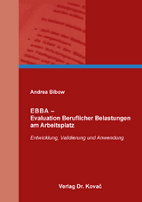 EBBA &ndash; Evaluation Beruflicher Belastungen am Arbeitsplatz - Andrea Bibow