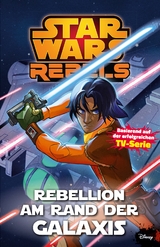 Star Wars Rebels Comic - Martin Fisher, Jeremy Barlow, Bob Molesworth, Ingo R&ouml;mling, Gunther Nickel