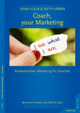 Coach, your Marketing - Tanja Klein, Ruth Urban