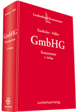 Kommentar zum GmbH-Gesetz - J&uuml;rgen Ensthaler, Jens Thomas F&uuml;ller