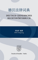 Deutsch-Chinesisches Rechtsw&ouml;rterbuch. - Hengxiang Zhou