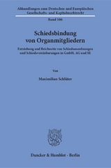 Schiedsbindung von Organmitgliedern. - Maximilian Schl&uuml;ter