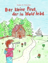 Der kleine Pirat, der im Wald lebt - Ruslan Mukushev