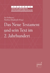 Das Neue Testament und sein Text im 2. Jahrhundert - 