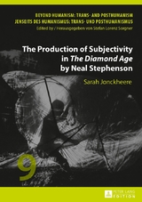 The Production of Subjectivity in &laquo;The Diamond Age&raquo; by Neal Stephenson - Sarah Jonckheere