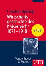 Wirtschaftsgeschichte des Kaiserreichs 1871-1918 - Carsten Burhop