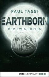 Earthborn: Der ewige Krieg - Paul Tassi