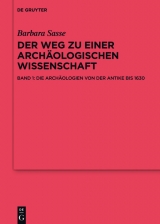 Die Arch&auml;ologien von der Antike bis 1630 -  Barbara Sasse-Kunst