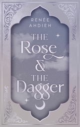 The Rose and the Dagger - Renée Ahdieh
