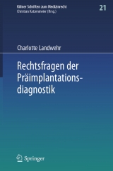 Rechtsfragen der Pr&auml;implantationsdiagnostik - Charlotte Landwehr