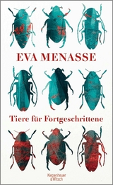 Tiere f&uuml;r Fortgeschrittene - Eva Menasse