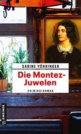 Die Montez-Juwelen - Sabine V&ouml;hringer