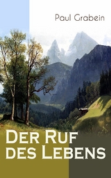Der Ruf des Lebens -  Paul Grabein