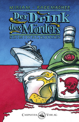 Der Drink des M&ouml;rders - Miriam Rademacher