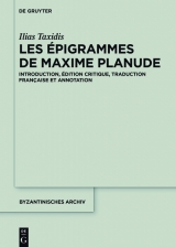 Les &Eacute;pigrammes de Maxime Planude -  Ilias Taxidis