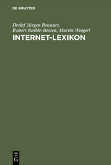 Internet-Lexikon - Detlef Jürgen Brauner, Robert Raible-Besten, Martin Weigert