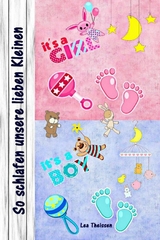 So schlafen unsere lieben Kleinen - Lea Theissen