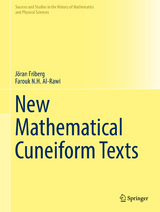 New Mathematical Cuneiform Texts -  Jöran Friberg,  Farouk N.H. Al-Rawi