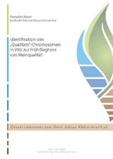 Identifikation von &bdquo;Qualit&auml;ts&ldquo;-Chromosomen in Vitis zur Fr&uuml;hdiagnose von Weinqualit&auml;t - Franziska Braun